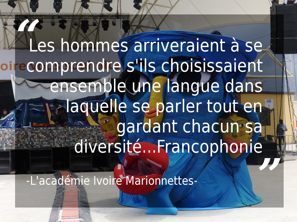 Citation De L Academie Ivoire Marionettes Abidjan 17 Abidjan 17